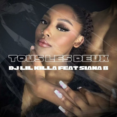 Siana B - Tous les deux (Feat. Dj Lil Killa)