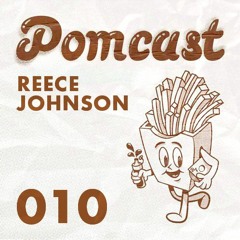 Pomcast Episode 010: Reece Johnson