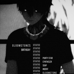 Gloomstone's Birthday set 08/10/2024