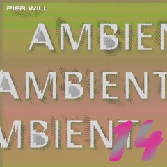 Ambient 14  -  ❤️🕊️🙏