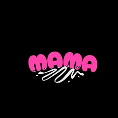 Mama