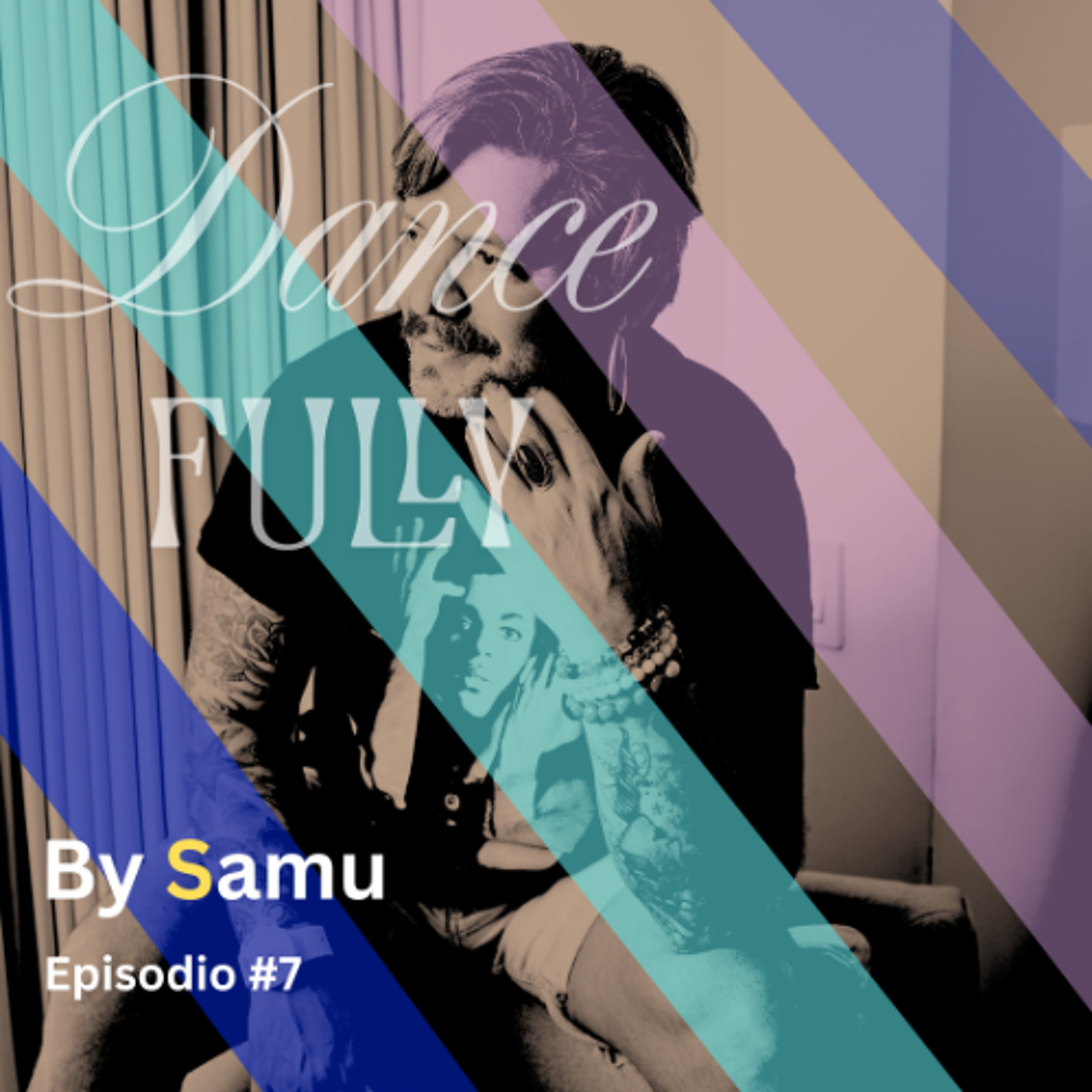 DanceFully by Samu Episodio #7 episode artwork