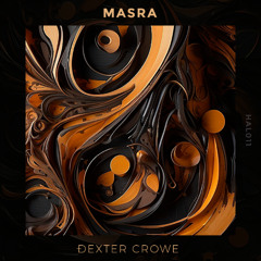 Đexter Crowe - Masra [HAL011]