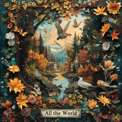 All The World