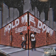 Hold Me Down (ft. Cordell223)