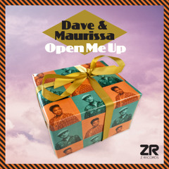 Dave & Maurissa - Open Me Up