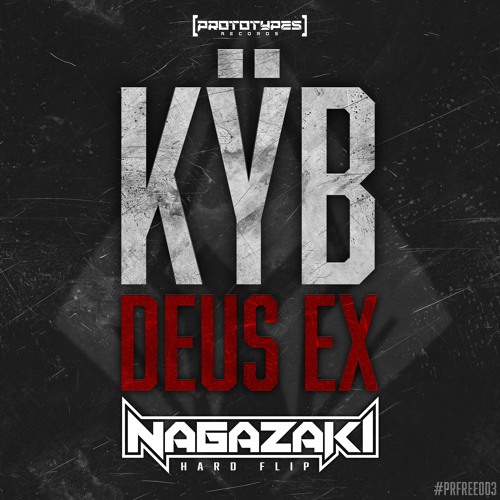 KŸB - Deus Ex (Nagazaki Hard Flip) [PRFREE03]