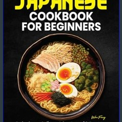 [READ EBOOK]$$ ⚡ Japanese Cookbook for Beginners: Embark on a Culinary Adventure with Easy-to-Foll