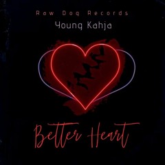 Young Kahja - Better Heart
