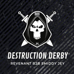DESTRUCTION DERBY | REVENANT B2B SMIDDY JEY | PODCAST #1