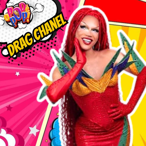 DRAG CHANEL-DRAG RACE BRASIL- O POD É POP #PODCAST #VIDEOCAST #ENTRETERIMENTO