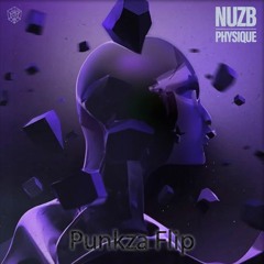 NUZB - Physique (Punkza Flip)