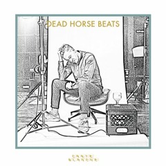 Carte Blanche_Podcast41_DEAD HORSE BEATS