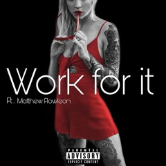 work for it (feat. borri rose) [prod. hector g]