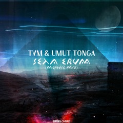 TVM & Umut Tonga - Seta Erum (Melodic Mix)