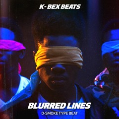 D-Smoke Type Beat // Blurred Lines