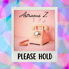 Please Hold