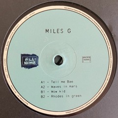 Premiere: A1 - Miles G - Tell Me Bae [44006]