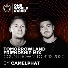 Tomorrowland Friendship Mix - CamelPhat