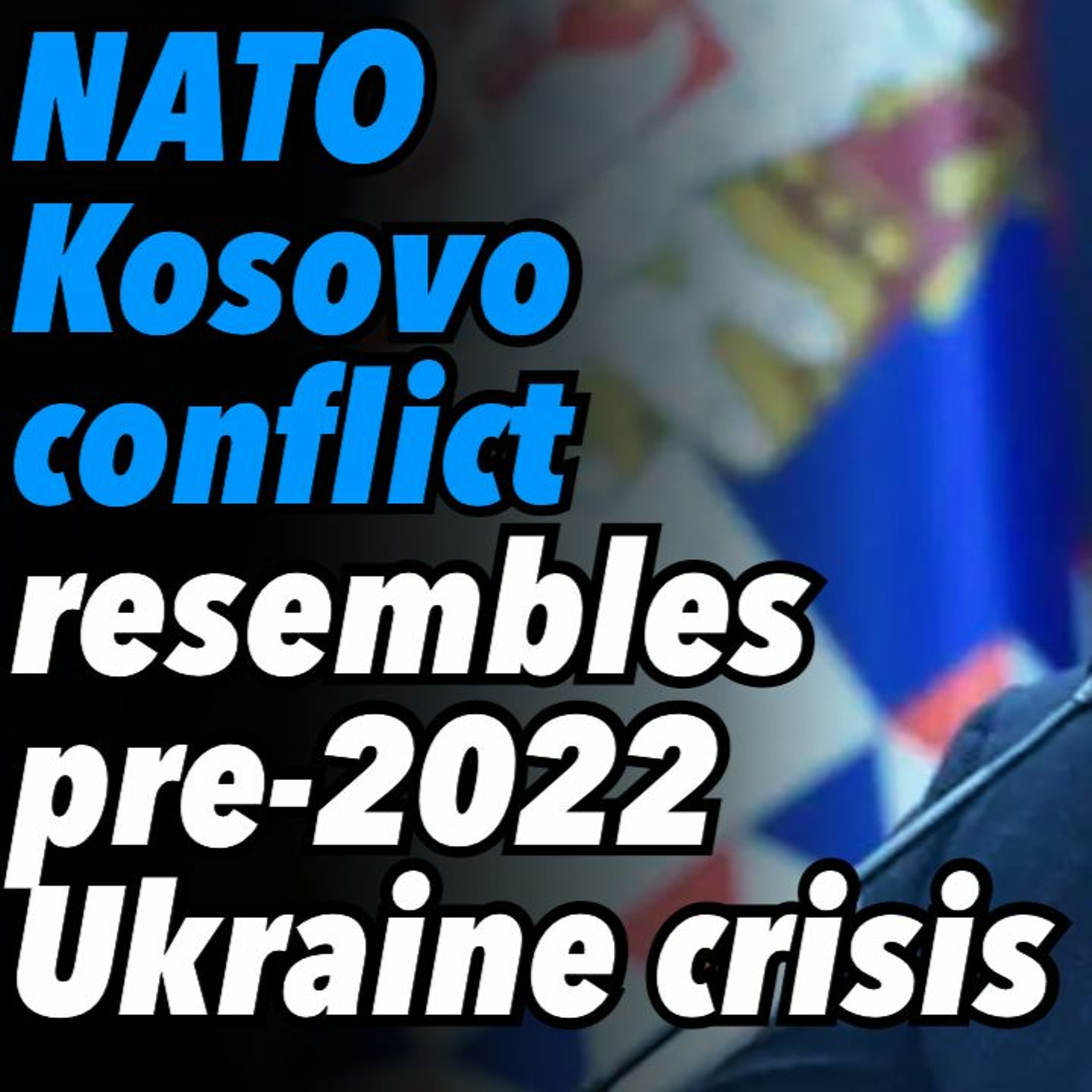 NATO Kosovo conflict resembles pre-2022 Ukraine crisis