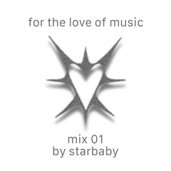 for the love of music * mix 01 * make you sweat *