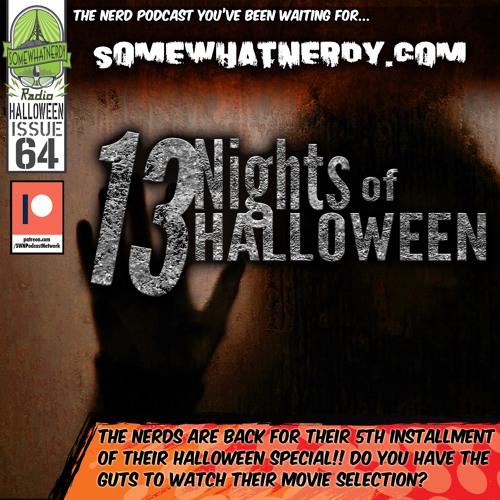 “13 Nights of Halloween V” – Issue 64