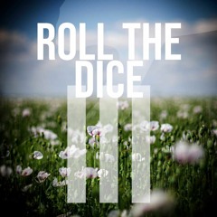 #RollTheDice op. III