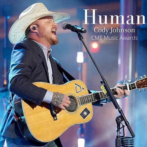 Stream Cody Johnson Human (2022 CMT Music Awards) by Country Channel