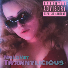 Trxnnylicious (Feat. Txlenn)