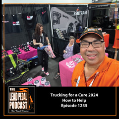 LP1235 Trucking for a Cure 2024: BIG RIGS for a BIG CAUSE