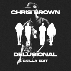 Chris Brown - Delusional (Skilla Edit) Pitched*