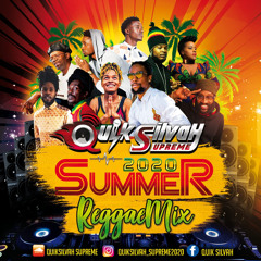 QuikSilvah Supreme: The 2o2o Summer Reggae Mix