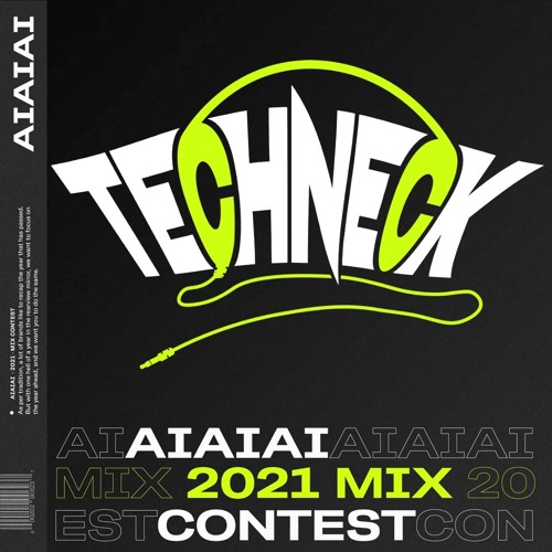 AIAIAI 2021 Mix Contest( Techneck )