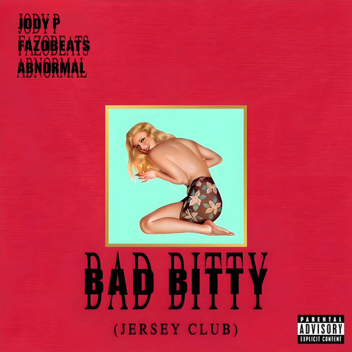 Bad Bitty (Jersey Club) W/ J.P, ProdByAbnormal