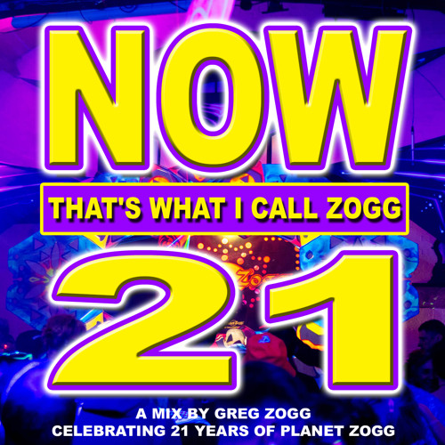 Now That's what I call Zogg 21