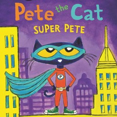 E-book download Pete the Cat: Super Pete (I Can Read Level 1)