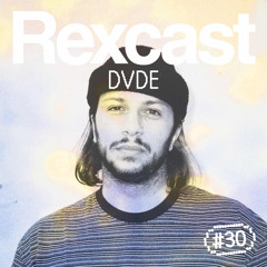 REXCAST #30 - DVDE