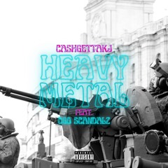 CashGettaKJ x CGO Scandalz - Heavy Metal