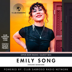 Emily Song Club Sabroso Open Bar Radio Mix