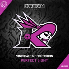 Vindicate & Sedutchion - Perfect Light [KRE033]