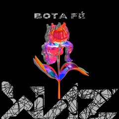 WAZ - BOTA FÉ [S01T03]