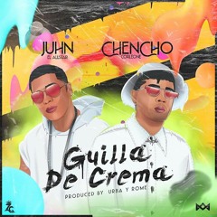 Chencho Corleone Ft. Juhn - Guilla De Crema (Dj Reyes extended)