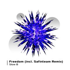 Slow B - Freedom (Safinteam Remix)