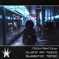 Subsonic Tonic (feat. clone me twice)