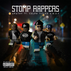 Stomp Rappers (feat. Celph Titled & M.O.P.)