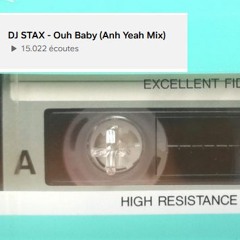 DJ STAX - Ouh Baby (Anh Yeah Mix)