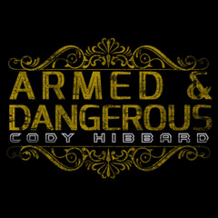 Armed & Dangerous