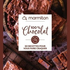 [Télécharger le livre] Marmiton - 100% Chocolat - 60 recettes pour vous faire craquer PDF - KINDLE