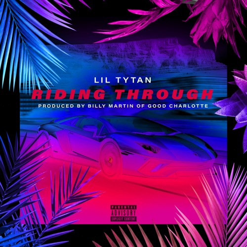 Lil Tytan - Riding Through (Prod. Billy Martin Of Good Charlotte)