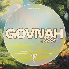 GOVNAH - Slitha  [FREE DL]